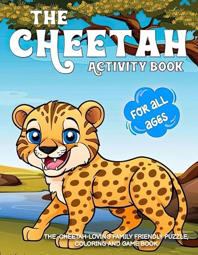 Cover of The Cheetah Activity Book: The Cheetah Loving Family Friendly Puzzle, Coloring and Game Book for All Ages | A Safari Wild Animals Book