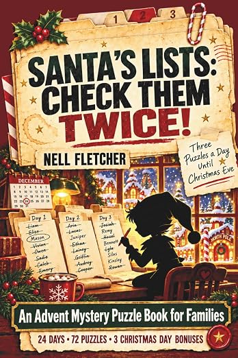 Cover of Santa’s Lists: Check Them Twice!: An Advent Mystery Puzzle Book for Families: Three Puzzles a Day Until Christmas Eve